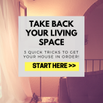 Take Back Your Living Space