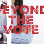 Beyond the Vote